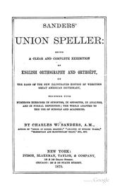 Cover of: Sanders' Union Speller ...: On the Basis of the New Illustrated Edition of Webster's Great ...
