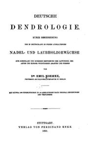 Cover of: Deutsche Dendrologie: Kurze Beschreibung der in Deutschland im Freien ... by 