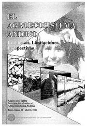 El agroecosistema andino by International Workshop on the Andean Agroecosystem (1992 Lima, Peru)