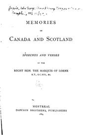 Cover of: Memories of Canada and Scotland: Speeches and Verses by the Right Hon. the Marquis of Lorne ...