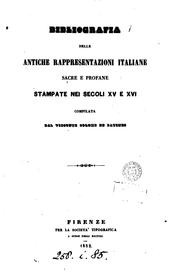 Cover of: Bibliografia delle antiche rappresentazioni italiane sacre e profane ...