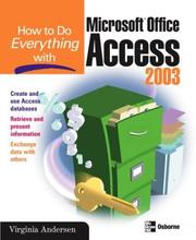Cover of: How to do everything with Microsoft Office Access 2003 | Virginia Andersen