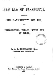 Cover of: The New Law of Bankruptcy: Containing the Bankruptcy Act (46 and 47 Vict. C.52), Introduction ... | 