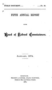 Annual Report: Including Returns of Railway Companies by Massachusetts Board of Railroad Commissioners