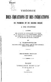 Cover of: Théorie des équations et des inéquations du premier et du second degré à une ... by 