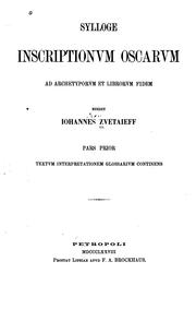 Cover of: Sylloge inscriptionum Oscarum ad archetyporum et librorum fidem by Ivan Vladimirovich T︠S︡vetaev