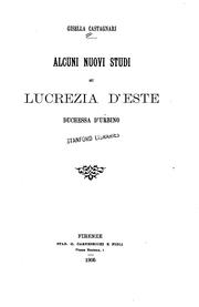 Cover of: Alcuni nuovi studi su Lucrezia d'Este, duchessa d'Urbino