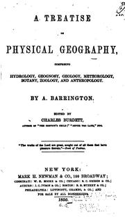 Cover of: A Treatise on Physical Geography: Comprising Hydrology, Geognosy, Geology, Meteorology, Botany ... by 