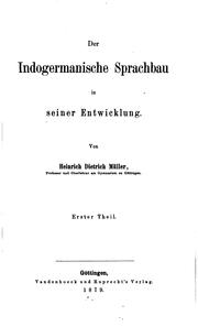 Der indogermanische Sprachbau in seiner Entwicklung by Heinrich Dietrich Müller