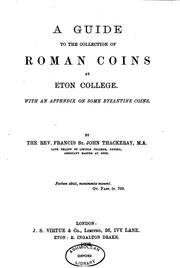 A Guide to the Collection of Roman Coins at Eton College: With an Appendix ...