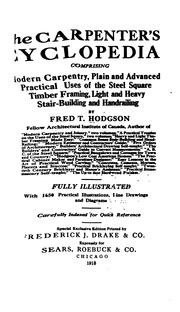 Cover of: The Carpenter's Cyclopedia: Comprising Modern Carpentry, Plain and Advanced Practical Uses of ... by 