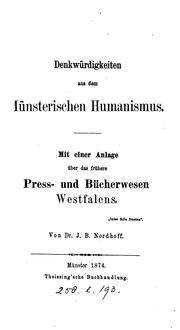 Cover of: Denkwürdigkeiten aus dem münsterischen Humanismus, mit einer Anlage über das frühere Press- und ... by 