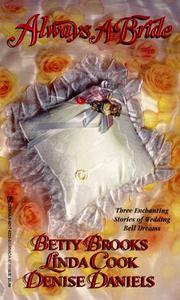 Cover of: Always a bride by Betty Brooks, Linda Cook, Denise Daniels.
