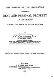 Cover of: The History of the Legislation Concerning Real and Personal Property in England During the Reign ...