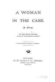 A Woman in the Case: A Story by Bessie A. Turner