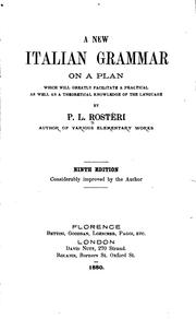 Cover of: A New Italian Grammar, on a Plan which Will Greatly Facilitate a Practical as Well as a ...