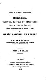 Notice supplémentaire des dessins, cartons, pastels et miniatures des ... by Both de Tauzia