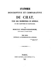 Cover of: Anatomie descriptive et comparative du chat: type des mammifères en général ...