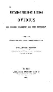 Cover of: Metamorphoseon libros Ovidius quo consilio susceperit: qua arte perfecerit ...