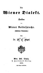 Cover of: Der Wiener Dialekt: Lexikon der Wiener Volkssprache.(idioticon Viennense)