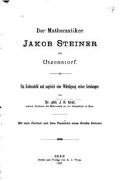 Cover of: Der Mathematiker Jakob Steiner von Utzenstorf: Ein Lebensbild und zugleich ...