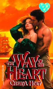 Cover of: The way of the heart by Cheryl Holt