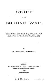 Cover of: Story of the Soudan War, from the Rise of the Revolt July, 1881, to the Fall ...