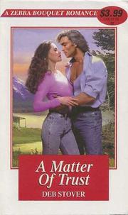 Cover of: A matter of trust by Deb Stover
