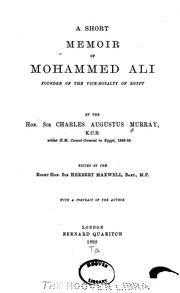 Cover of: A Short Memoir of Mohammed Ali, Founder of the Vice-royalty of Egypt