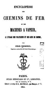 Encyclopédie des chemins de fer et des machines à vapeur: a? l'usage des praticiens et des gens ... by Félix Tourneux