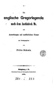 Cover of: Die englische Gregorlegende nach dem Auchinleck MS., mit Anmerkungen neu herausg. von F. Schulz by 