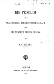 Cover of: Ein Problem der allgemeinen Religionswissenschaft und ein Versuch seiner Lösung by E Gustav Steude