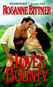 Cover of: Love's bounty by Rosanne Bittner, Rosanne Bittner