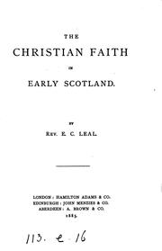 The Christian Faith in Early Scotland by E. C. Leal