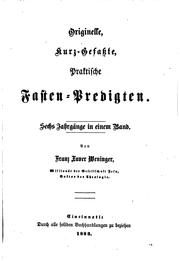 Cover of: Originelle, kurzgefasste: Practische Predigten zu Ehren des Allerheiligsten ...