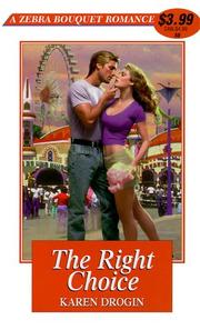 Cover of: The Right Choice by Karen Drogin