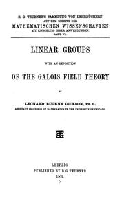 Cover of: Linear Groups: With an Exposition of the Galois Field Theory by 