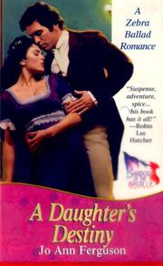 Cover of: A daughter's destiny by Jo Ann Ferguson