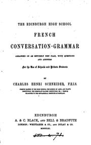Cover of: The Edinburgh high school French conversation-grammar