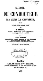 Manuel du conducteur des ponts et chaussées: rédigé d'après le nouveau programme officiel by Ernest Endrès