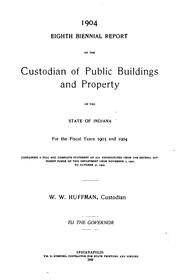 Cover of: Biennial Report of the Custodian of Public Buildings and Property