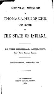 Cover of: Biennial Message of Thomas A. Hendricks, Governor of the State of Indiana to ...