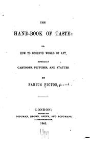 Cover of: The Hand-book of Taste: Or, How to Observe Works of Art, Especially Cartoons ...