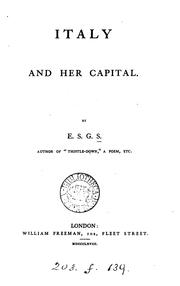 Cover of: Italy and her capital, by E.S.G.S. by 