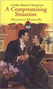 Cover of: A Compromising Situation by Shannon Donnelly