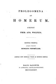 Cover of: Prolegomena ad Homerum sive De operum Homericorum prisca et genuina forma ...