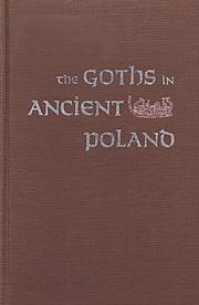 Cover of: The Goths in ancient Poland by Jan Czarnecki