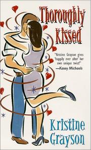 Cover of: Thoroughly kissed by Kristine Grayson