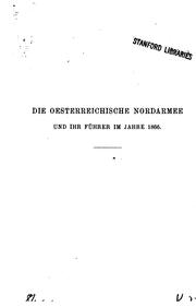 Die Oesterreichische Nordarmee und ihr Führer im Jahre 1866 by Franz Carl Folliot de Crenneville-Poutet
