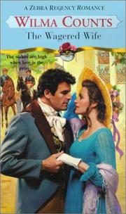 Cover of: The Wagered Wife by Wilma Counts